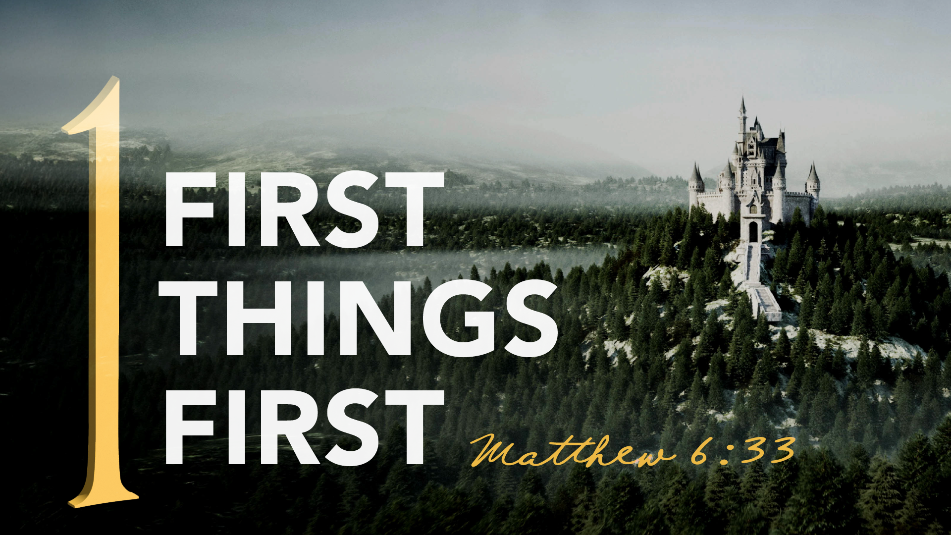 First Things First